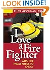 I Love a Fire Fighter: What the Family Needs to Know