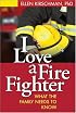 I Love a Fire Fighter: What the Family Needs to Know