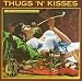 Thugs'N'Kisses