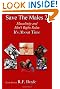 Save the Males 2: Politically Incorrect Gender Issues.   Promoting Family, Masculinity and Morality: 12