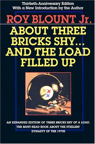About Three Bricks Shy: And The Load Filled Up