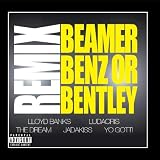 Beamer, Benz, Or Bentley [REMIX] (feat. Ludacris, The Dream, Jadakiss, Yo Gotti)