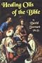 Healing Oils Of The Bible