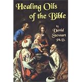 Healing Oils Of The Bibleby David Stewart