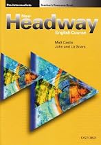 New Headway Pre-Intermediate: Pre-Intermediate: Teacher's Resource Book: Teacher's Resource Book Pre-intermediate lev