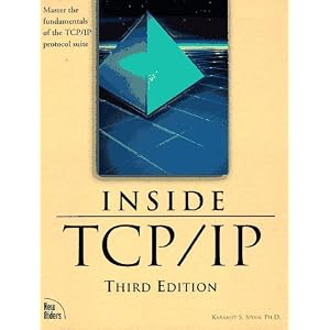 Inside Tcp/Ip: A Comprehensive Introduction to Protocols and Concepts