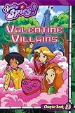 Valentine Villains (Totally Spies Chapter Books)