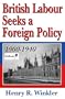 British Labour Seeks a Foreign Policy, 1900-1940
