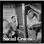 Social Graces: Photographs by Larry Fink