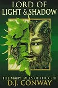 Lord of Light & Shadow: The Many Faces of the God (Llewellyn's World Religion & Magic Series,)