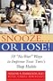 Snooze... or Lose!: 10 "No-War" Ways to Improve Your Teen's Sleep Habits