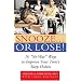 Snooze... or Lose!: 10 "No-War" Ways to Improve Your Teen's Sleep Habits