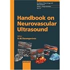 Handbook on Neurovascular Ultrasound (Frontiers of Neurology and Neuroscience) by R. W. Baumgartner