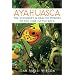 Ayahuasca: The Visionary and Healing Powers of the Vine of the Soul
