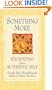 Something More: Excavating Your Authentic Self