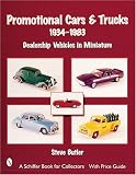 Click Image To Buy " Promotional Cars & Trucks, 1934-1983: Dealership Vehicles in Miniature" From Amazon Now!! At Price : $29.95