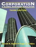 Corporation: A Global Business Simulation (3rd Edition)