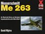 Messerschmitt Me 263 (X Planes of the Third Reich)