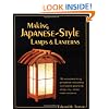 Making Japanese-Style Lamps and Lanterns