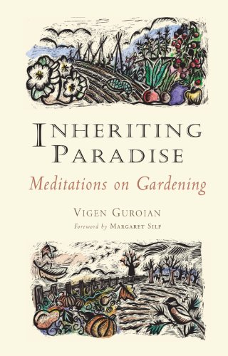 Inheriting Paradise: Meditations on Gardening