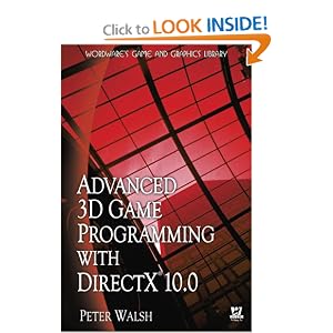 Advanced 3D Game Programming with DirectX 10.0 (Wordware Game and Graphics Library) by Peter Walsh