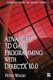 Advanced 3D Game Programming with DirectX 10.0 (Wordware Game and Graphics Library) Peter Walsh