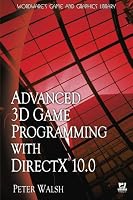Advanced 3D Game Programming with DirectX 10.0 (Wordware Game and Graphics Library)