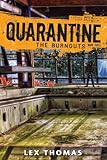 Quarantine #3: The Burnouts