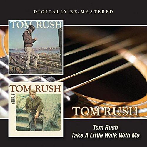 Tom Rush - Tom Rush / Take A Little Walk With Me - Zortam Music