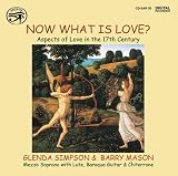 Now What Is Love? Aspects of Love in the 17th Century