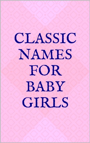 Classic Names for Baby Girls