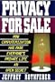 Privacy for Sale: How Computerization Has Made Everyone's Private Life an Open Secret