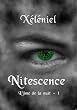 L'�me de la nuit : nitescence (tome 1)