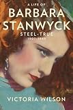 A Life of Barbara Stanwyck