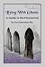 Living With Ghosts: A Guide to the Paranormal