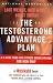 Books : The Testosterone Advantage Plan : Lose Weight, Gain Muscle, Boost Energy