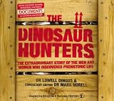 AMNH: The Dinosaur Hunters (American Museum/Natural Histor): The Dinosaur Hunters (American Museum/Natural Histor)