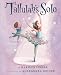 Marilyn Singer: Tallulah's Solo