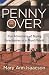 Penny Over: True Adventures of Buying Foreclosures in a Man's World