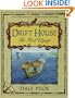 Drift House: The First Voyage