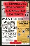 The Minnesota Road Guide to Gangster Hot Spots