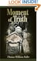 Moment of Truth