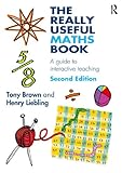 The really useful maths book : a guide to interactive teaching
