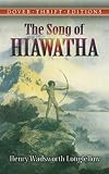 The Song of Hiawatha (Thrift Edition)