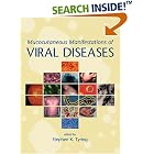 Mucocutaneous Manifestations of Viral Diseases by Stephen Tyring