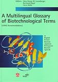Multilingual Glossary of Biotechnological Terms: (IUPAC Recommendations) in English, French, German, Japanese, Portugese, Russian, and Spanish