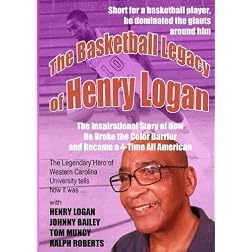The Basketball Legacy of Henry Logan