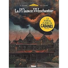 Le Myst�re de la maison Winchester, tome 1