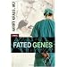 Fated Genes