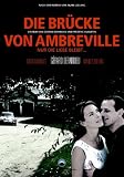 Die Br�cke von Ambreville - Carole Bouquet